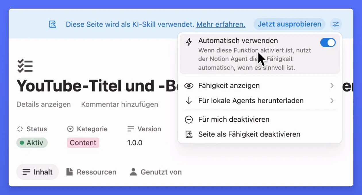 Einstellungen eines Notion-Skills mit aktiviertem Schalter Automatisch verwenden